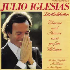 Zärtlichkeiten - Julio Iglesias
