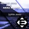 Slippin Away (feat. Emma Harrop) - Single album lyrics, reviews, download