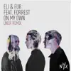 On My Own (Uner Remix) [feat. Forrest] - Single album lyrics, reviews, download