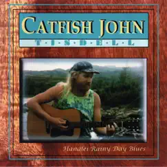 Hanalei Rainy Day Blues by Catfish John Tisdell album reviews, ratings, credits