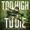 Too High to Die (Duck Down Presents), 2016