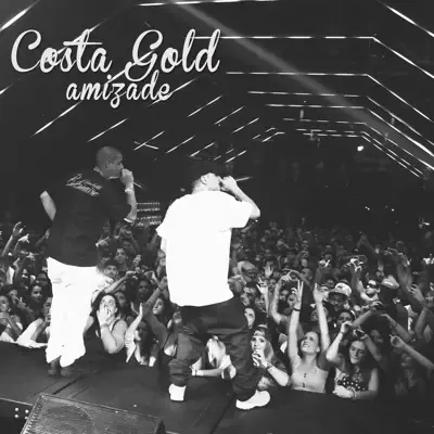 Amizade - Single - Costa Gold