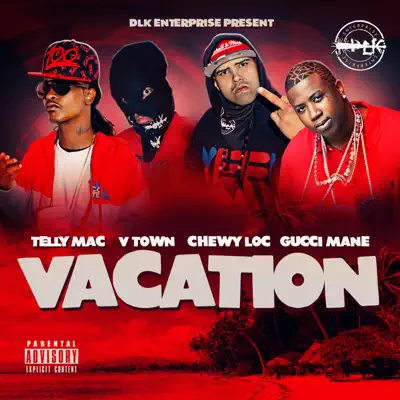 Vacation - Single - Gucci Mane