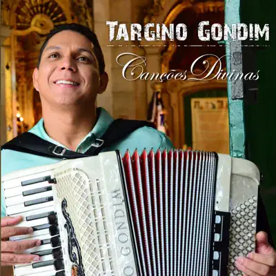 Canções Divinas - Targino Gondim Canções Divinas - Targino Gondim