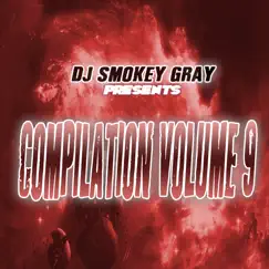 DJ Smokey Gray Presents Compilation Album Volume 9 by Bizarre album reviews, ratings, credits