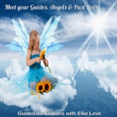 Meet Your Guides, Angels & Past Lives - Single artwork