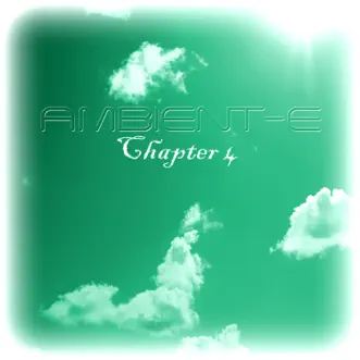 Ambient-E - Chapter 4 by Various Artists album reviews, ratings, credits