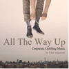 All the Way Up - Vitor Salgueiral
