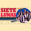 Siete Lunas (Remix) - Single, 2016