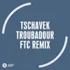 Stream & download Troubadour (FTC Remix) - Single