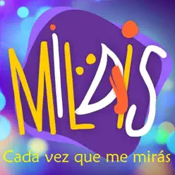 Cada Vez Que Me Mirás - Single - Mildis Cada Vez Que Me Mirás - Single - Mildis