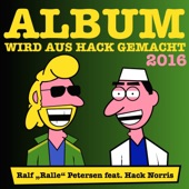 Ralf "Ralle" Petersen feat. Hack Norris - Mundgully