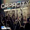 Capacity (Radio Edit) [feat. H.M.B. & Truth] - Single album lyrics, reviews, download