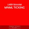 Mnml Ticking - EP album lyrics, reviews, download