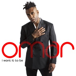 Omar - I Want It to Be