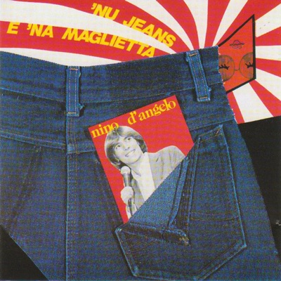 'Nu jeans e 'na maglietta - Nino D'Angelo