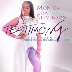 Testimony (feat. H. Doobie Powell & the Williams Singers) - Single by Monica Lisa Stevenson album reviews, ratings, credits