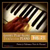 Gospel Play Along Tracks for Piano, Vol. 21 album lyrics, reviews, download