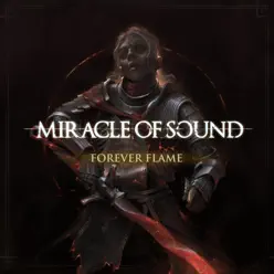Forever Flame - Single - Miracle of sound Forever Flame - Single - Miracle of sound