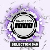 Trance Top 1000 Selection, Vol. 40, 2016
