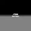 Trap Party - Single album lyrics, reviews, download