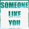 Someone Like You - Cobrayama & Gibbz lyrics