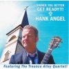 Hank Angel - Sinner You Better Get Ready