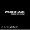 Wicked Game (Chriz Remix) artwork
