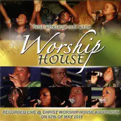 True Worship 2011: Live at Christ Worship House Auditorium by Worship House album reviews, ratings, credits