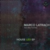 Marco Latrach - House Led