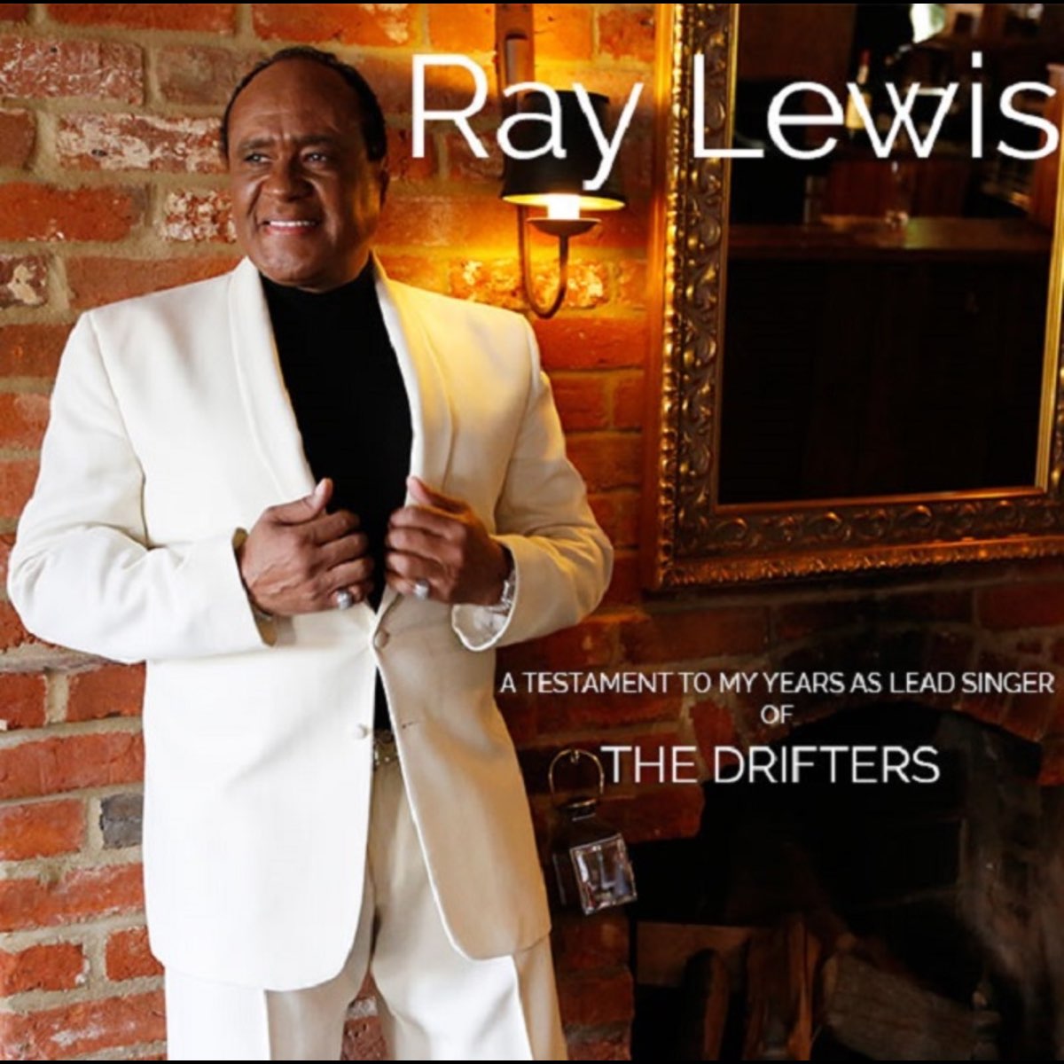 ‎A Testament To My Years As Lead Singer of the Drifters by Ray Lewis on ...