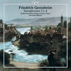 Gernsheim: Symphonies Nos. 2 & 4 by Philharmonisches Staatsorchester Mainz & Hermann Baumer album reviews, ratings, credits