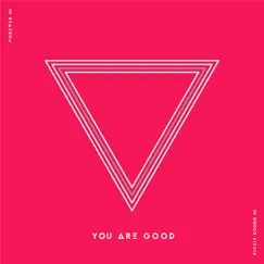 You Are Good - Single by Five14 Sound album reviews, ratings, credits