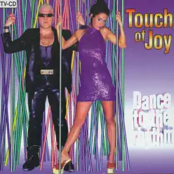 Dance To the Rhythm - Touch Of Joy