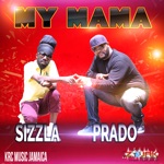 Prado - My Mama (feat. Sizzla)