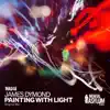 Stream & download Painting with Light - Single