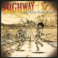My Buddy Buddy Friends - Highway My Buddy Buddy Friends - Highway