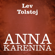 Lev Tolstòj - Anna Karenina