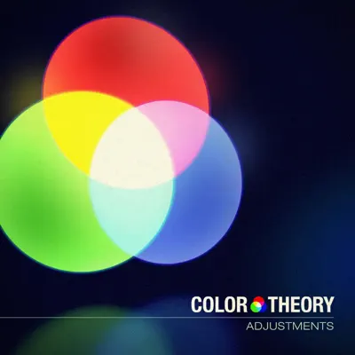 Adjustments - Color Theory