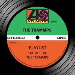 Playlist: The Best of the Trammps by The Trammps album reviews, ratings, credits