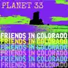 Friends in Colorado album lyrics, reviews, download