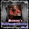 Sameer's Bollywood Collection, Vol. 5