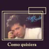 Como Quisiera album lyrics, reviews, download