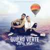 Quiero Verte Otra Vez - Single, 2016