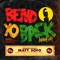 Bend Yo' Back (Radio Mix) - Matt Sofo lyrics