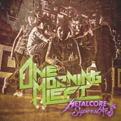 Metalcore Superstars by One Morning Left album reviews, ratings, credits