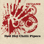Octane - Red Hot Chilli Pipers