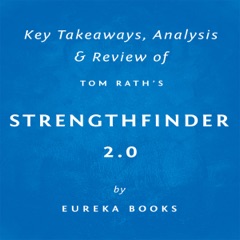 StrengthsFinder 2.0 by Tom Rath: Key Takeaways, Analysis & Review (Unabridged)