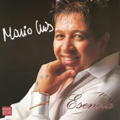 Esencia - Mario Luis