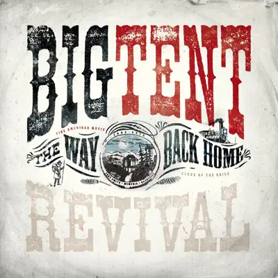 The Way Back Home - Big Tent Revival